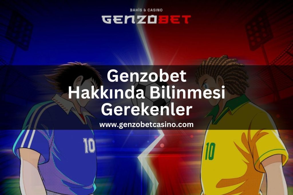 genzobetcasino-genzobet-hakkinda